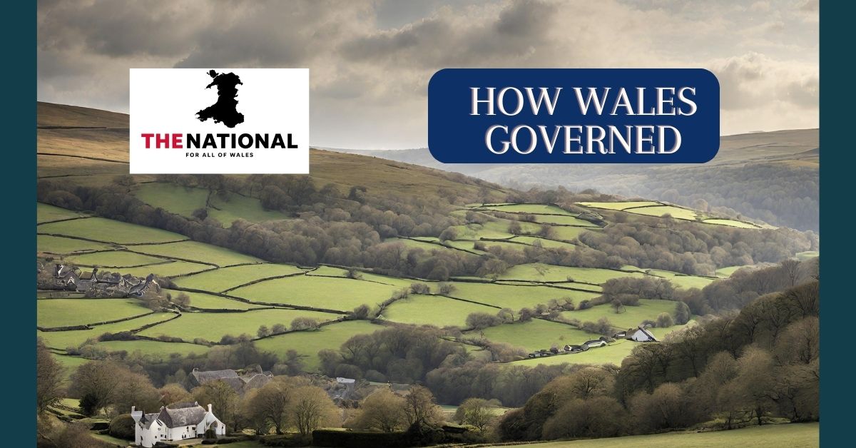 How Wales is Run: A Simple Guide.